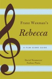 book Franz Waxman's Rebecca : A Film Score Guide