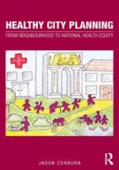 book Healthy City Planning : From Neighbourhood to National Health Equity