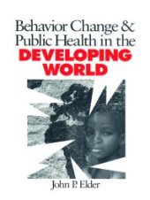 book Behavior Change and Public Health in the Developing World