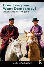 book Does Everyone Want Democracy? : Insights from Mongolia