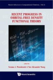 book Recent Progress In Orbital-free Density Functional Theory