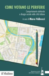 book Come votano le periferie. Comportamento elettorale e disagio sociale nelle città italiane