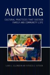 book Aunting : Cultural Practices That Sustain Family and Community Life