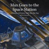 book Max Goes to the Space Station : A Science Adventure with Max the Dog