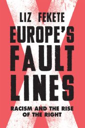 book Europe's Fault Lines: Racism and the Rise of the Right