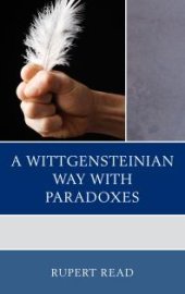 book A Wittgensteinian Way with Paradoxes