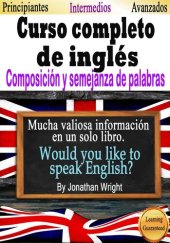 book Curso Completo de Inglés. Composición y Semejanza de Palabras.