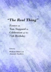 book “The Real Thing” : Essays on Tom Stoppard in Celebration of his 75th Birthday