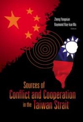 book Sources Of Conflict And Cooperation In The Taiwan Strait