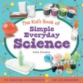 book The Kid's Book of Simple Everyday Science