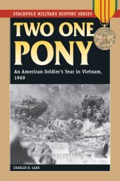 book Two One Pony: An American Soldier's Year in Vietnam, 1969