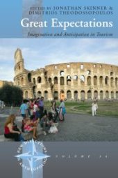 book Great Expectations : Imagination and Anticipation in Tourism