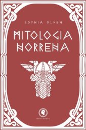 book Mitologia Norrena: Dall'Origine dell'Universo fino al Ragnarok. Un viaggio alla scoperta di Divinità, Eroi e Leggende dei Miti del Nord