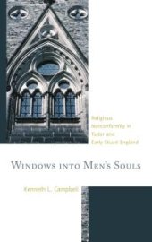 book Windows into Men's Souls : Religious Nonconformity in Tudor and Early Stuart England