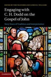 book Engaging with C. H. Dodd on the Gospel of John : Sixty Years of Tradition and Interpretation