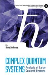 book Complex Quantum Systems: Analysis Of Large Coulomb Systems : Analysis of Large Coulomb Systems