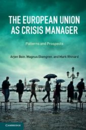 book The European Union As Crisis Manager : Patterns and Prospects