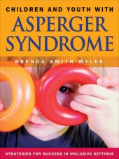 book Children and Youth With Asperger Syndrome: Strategies for Success in Inclusive Settings