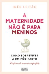 book A Maternidade não é para Meninos