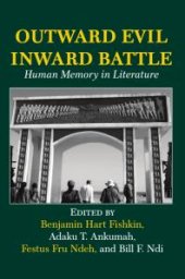 book Outward Evil Inward Battle : Human Memory in Literature