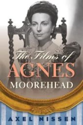 book The Films of Agnes Moorehead