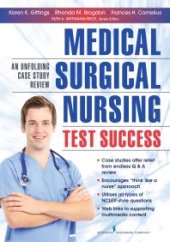 book Medical-Surgical Nursing Test Success : An Unfolding Case Study Review