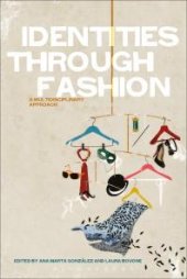 book Identities Through Fashion : A Multidisciplinary Approach