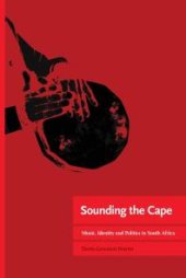 book Sounding the Cape Music, Identity and Politics in South Africa : Music, Identity and Politics in South Africa