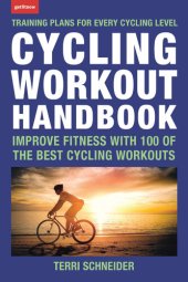 book Cycling Workout Handbook: Improve Fitness with 100 of the Best Cycling Workouts