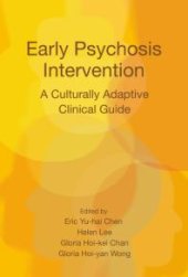 book Early Psychosis Intervention : A Culturally Adaptive Clinical Guide