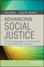 book Advancing Social Justice : Tools, Pedagogies, and Strategies to Transform Your Campus