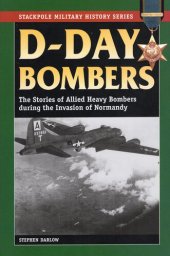 book D-Day Bombers: The Stories of Allied Heavy Bombers during the Invasion of Normandy