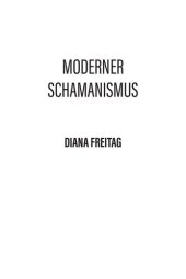 book Moderner Schamanismus: Deine innere Reise zu dir selbst. Ein neuer Weg der Selbsterkenntnis