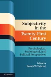 book Subjectivity in the Twenty-First Century : Psychological, Sociological, and Political Perspectives