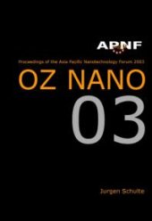 book Asia Pacific Nanotechnology Forum 2003: Oz Nano 03