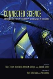 book Connected Science : Strategies for Integrative Learning in College