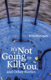 book It's Not Going to Kill You, and Other Stories