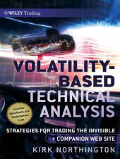 book Volatility-Based Technical Analysis: Strategies for Trading the Invisible