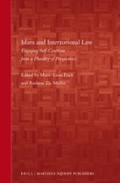 book Islam and International Law : Engaging Self-Centrism from a Plurality of Perspectives