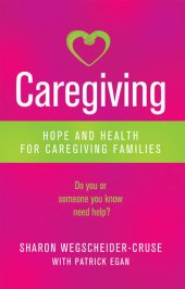 book Caregiving: Hope and Health for Caregiving Families