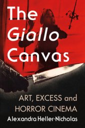 book The Giallo Canvas: Art, Excess and Horror Cinema