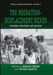 book The Migration-Displacement Nexus : Patterns, Processes, and Policies