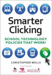 book Smarter Clicking : School Technology Policies That Work!