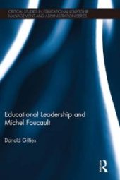 book Educational Leadership and Michel Foucault