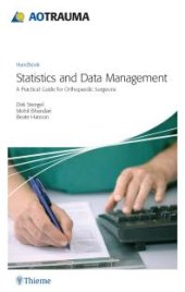 book AOTrauma - Statistics and Data Management : A Practical Guide for Orthopedic Surgeons