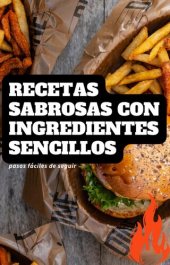 book Recetas sabrosas con ingredientes sencillos y pasos fáciles de seguir