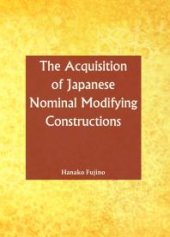 book The Acquisition of Japanese Nominal Modifying Constructions