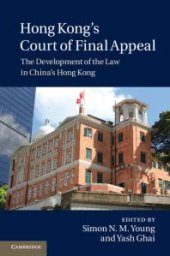 book Hong Kong's Court of Final Appeal : The Development of the Law in China's Hong Kong