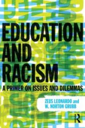 book Education and Racism : A Primer on Issues and Dilemmas