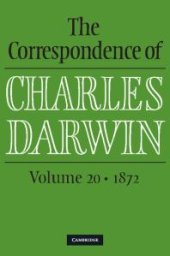 book The Correspondence of Charles Darwin, Volume 20: 1872